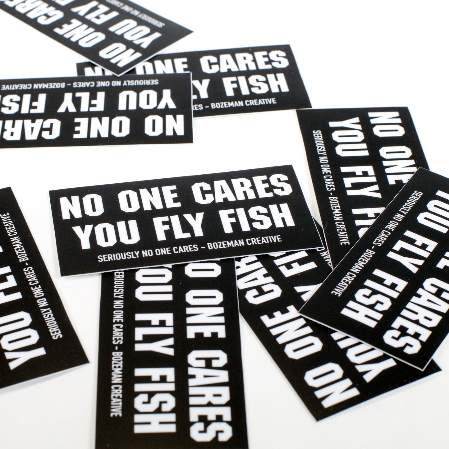 No One Cares You Fly Fish Sticker